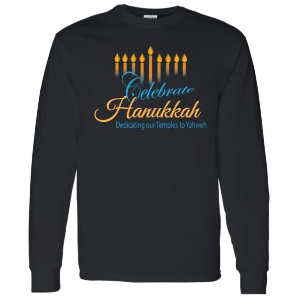 HANUKKAH ~ Celebrate Hanukkah ~ Unisex Long Sleeve T-Shirt